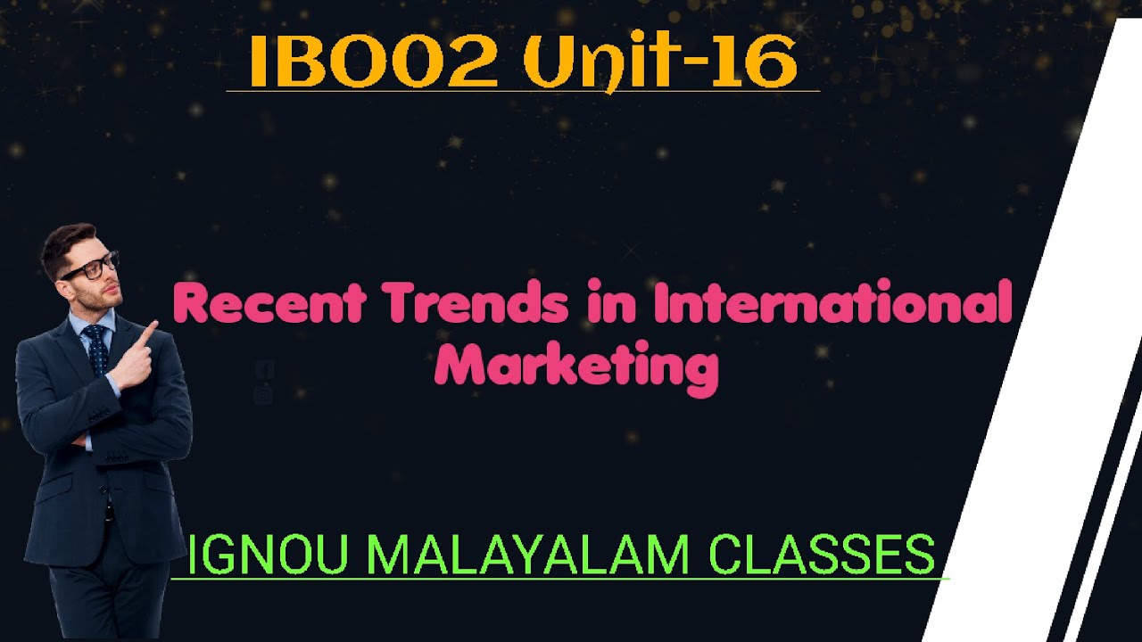 IBO02 Unit-16| Recent Trends In International Marketing| IGNOU Malayalam Classes| CommerceCabin|