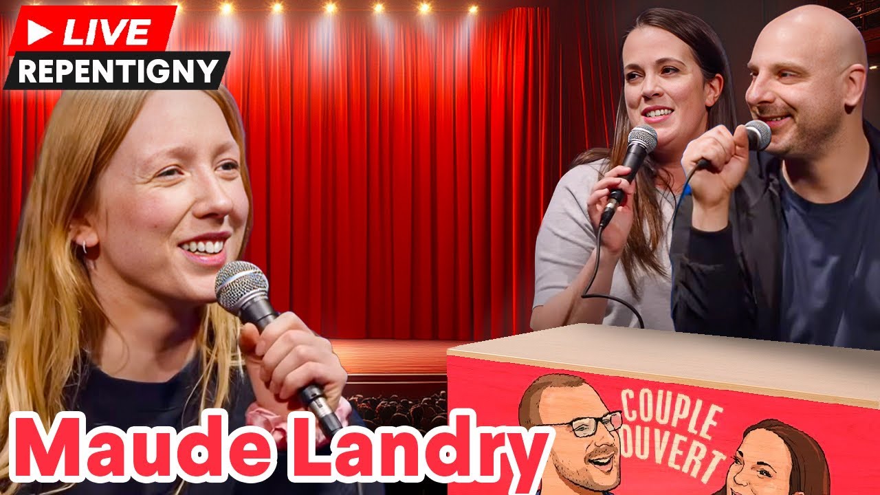 Couple Ouvert - Maude Landry LIVE à Repentigny