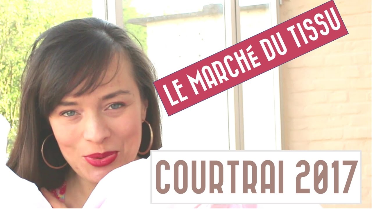 Le marché du tissu Courtrai 2017