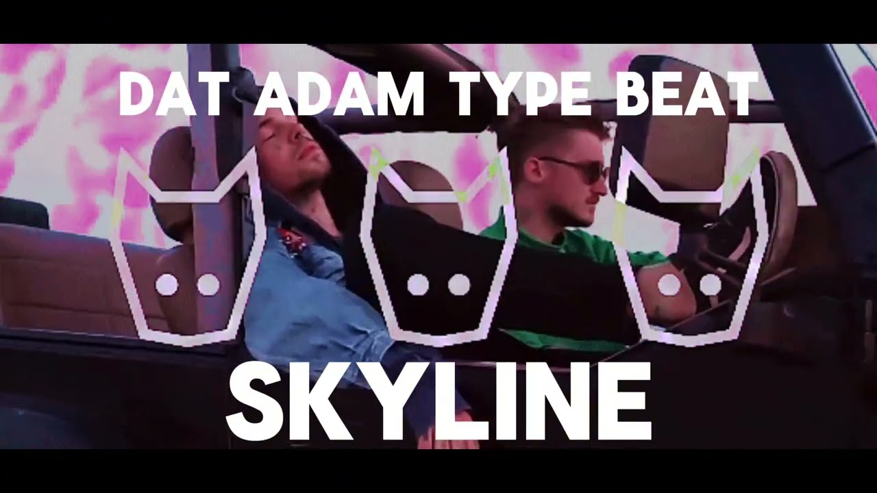 dat adam type beat - skyline (prod. yung sandman)