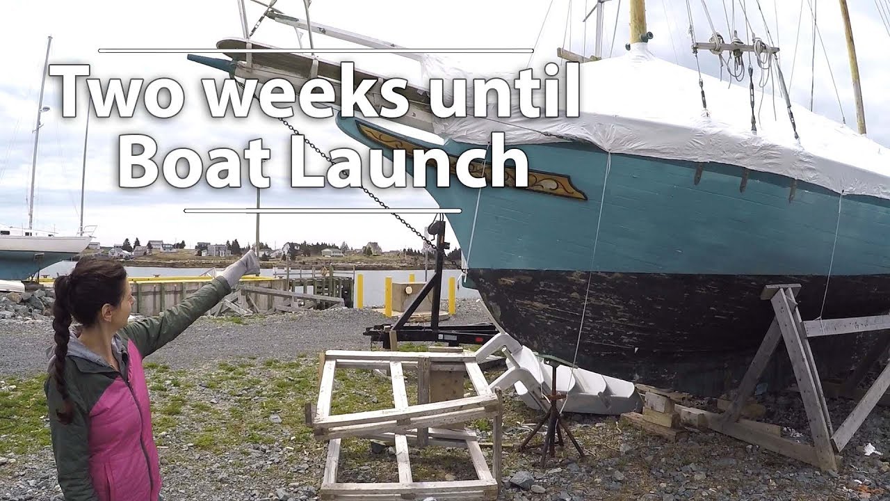 Two Weeks Until Boat Launch! - DIY Sailboat Refit [ Ep 18- Sailing Nova Scotia ⛵]