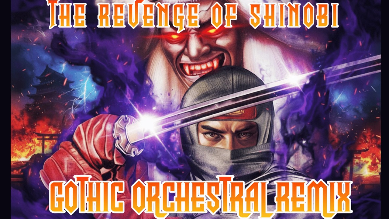 The Revenge of Shinobi (sega genesis) - Gothic Orchestral Remix