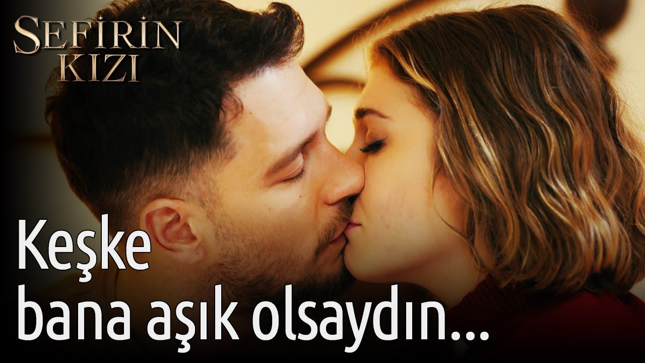 Sefirin Kızı 33. Bölüm - Keşke Bana Aşık Olsaydın...