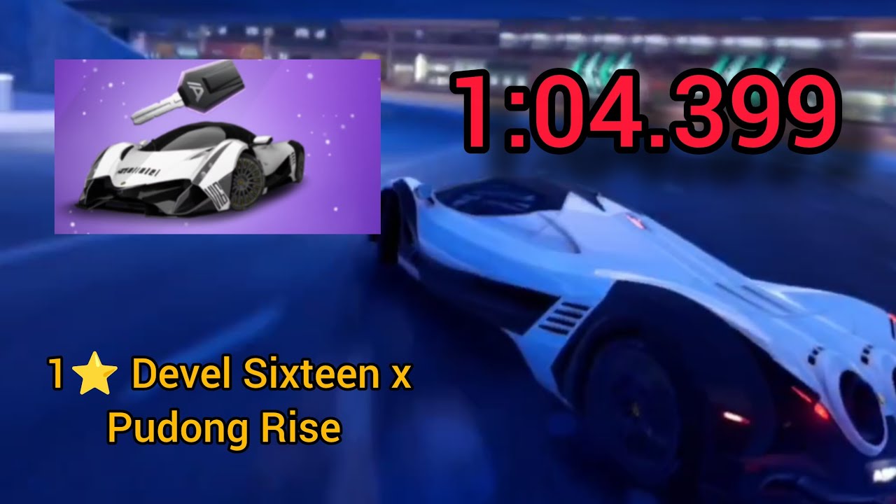 1:04.399 | 1⭐ Devel Sixteen x Pudong Rise (Day 1 of learning to drive the Devel Sixteen fast) | [AL]