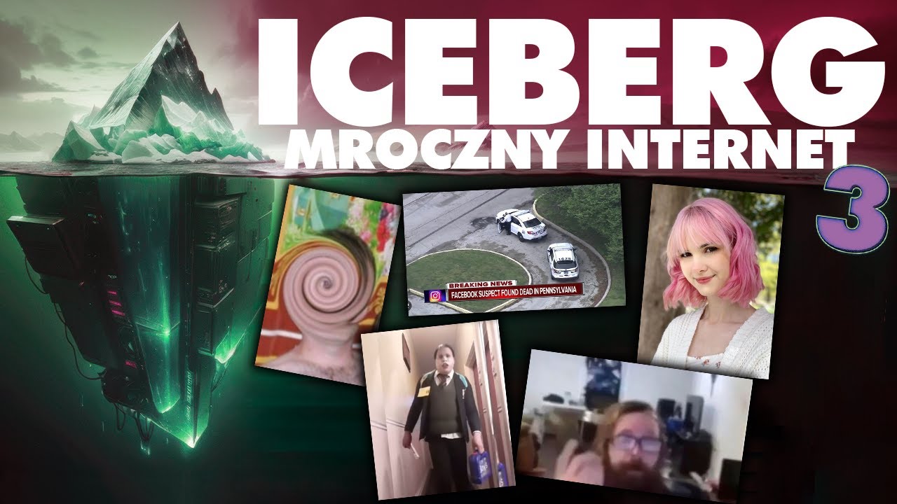 ICEBERG MROCZNY INTERNET (Część 3)