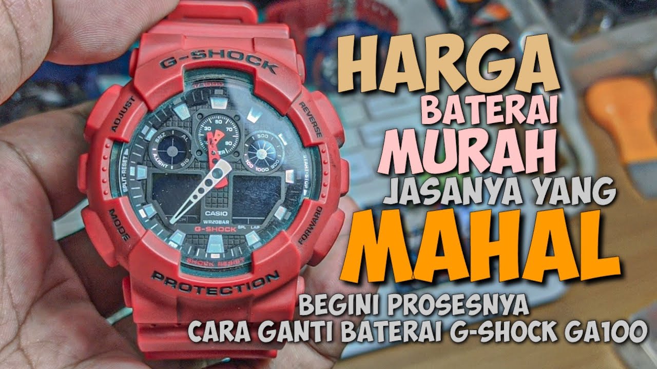 Harga Baterai itu Murah Yang Bikin mahal Jasanya ✍️ proses cara mengganti Baterai G-Shock GA100