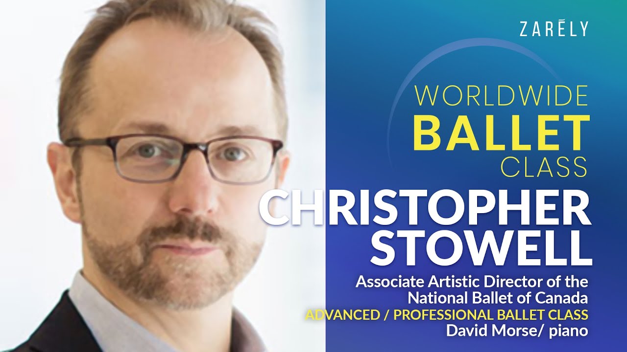 Christopher Stowell, Associate Artistic Director of The National Ballet of Canada, Advanced Class