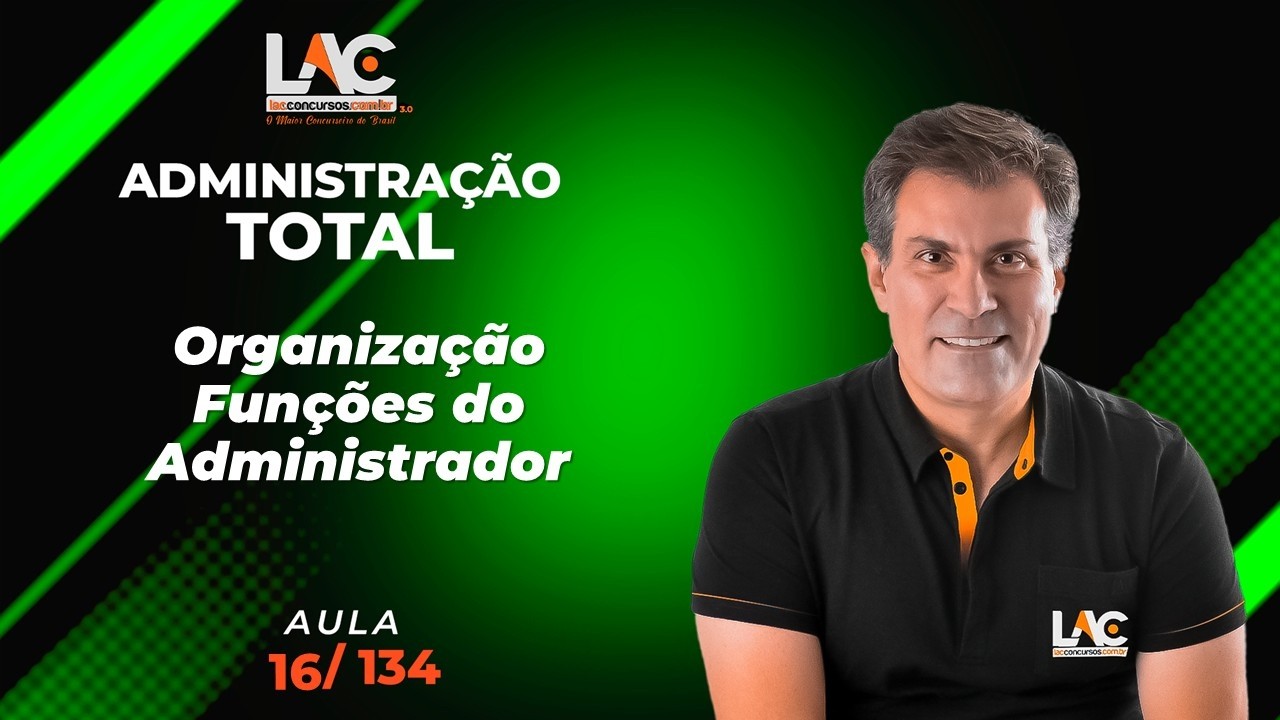 Administração Total - Organização - Funções do Administrador [16/134]