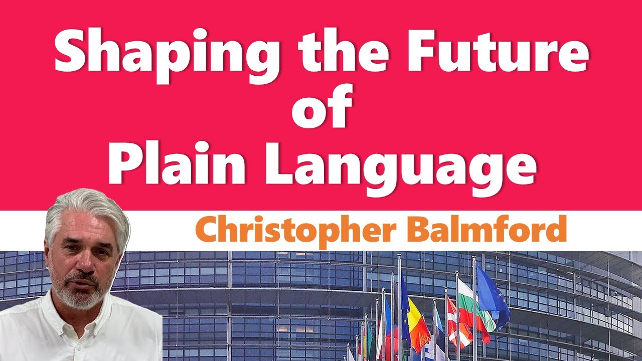 Shaping the Future of Plain Language/Christopher Balmford