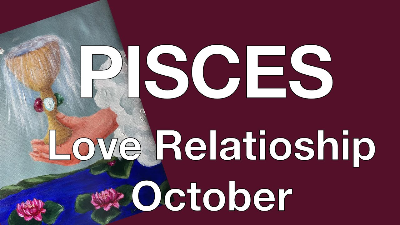 ♓️Pisces October Love ❤️Relationship Tarot Reading Best spread Soulmate -happily ever after