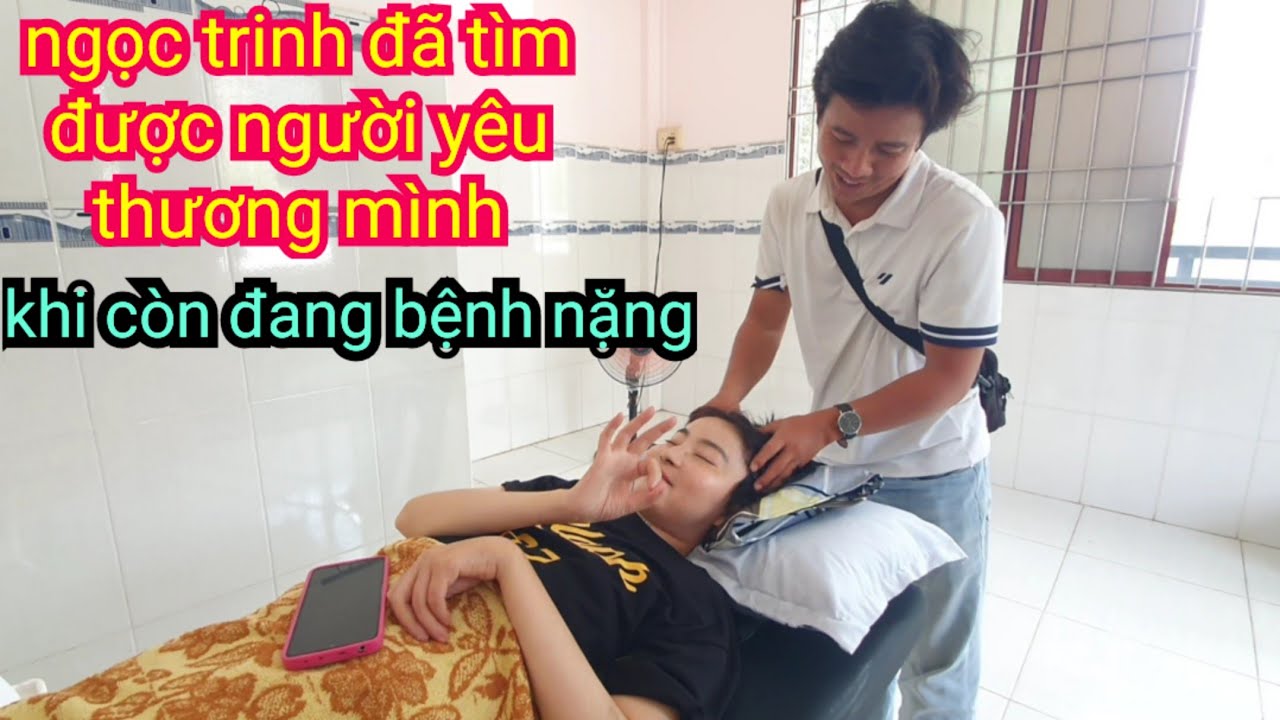 Ngọc Trinh Đã Tìm Được người yêu thương mình trong khi đang bệnh nặng nằm một chổ👍chúc 2 em hạnh phú