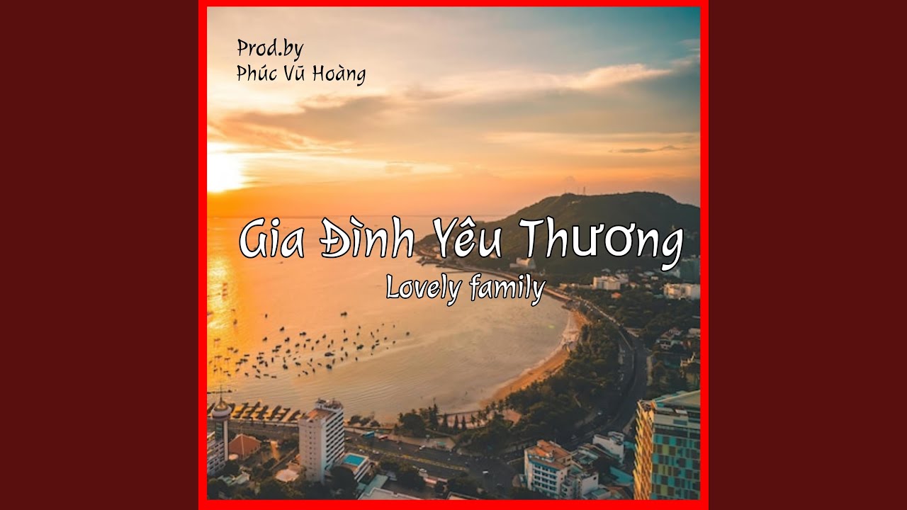 Gia Đình Yêu Thương (Lovely family)