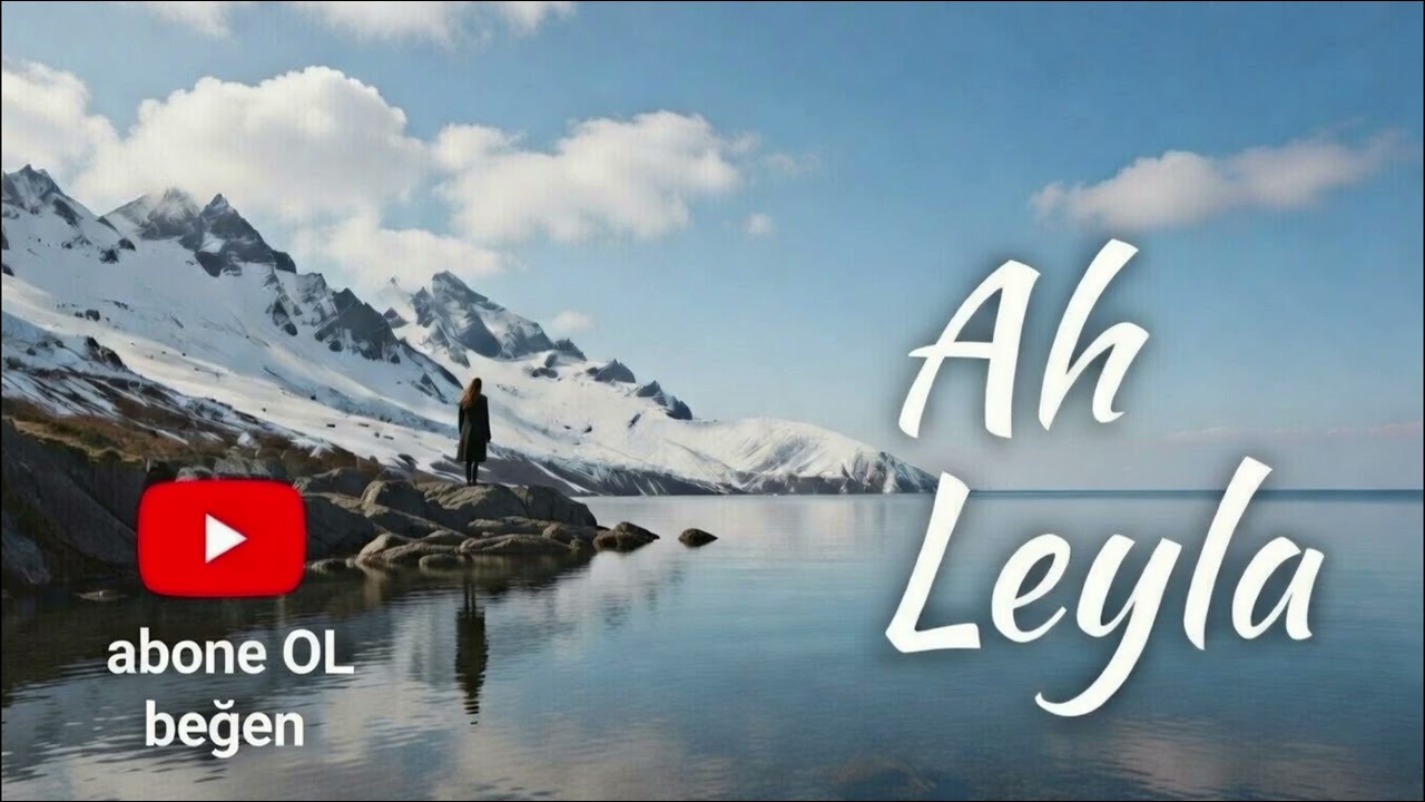 Ah Leyla #music  #müzik #youtubemüzik #song #pop 