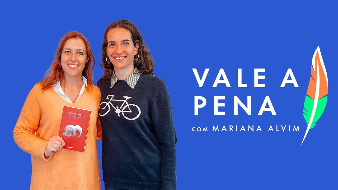 VALE A PENA - T2 #5 Joana Bértholo
