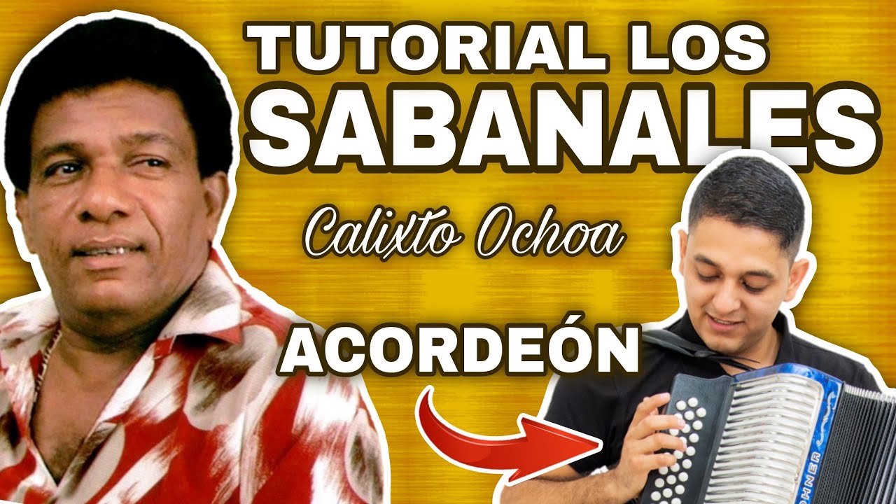 LOS SABANALES - Calixto Ochoa (Tutorial Acordeón)