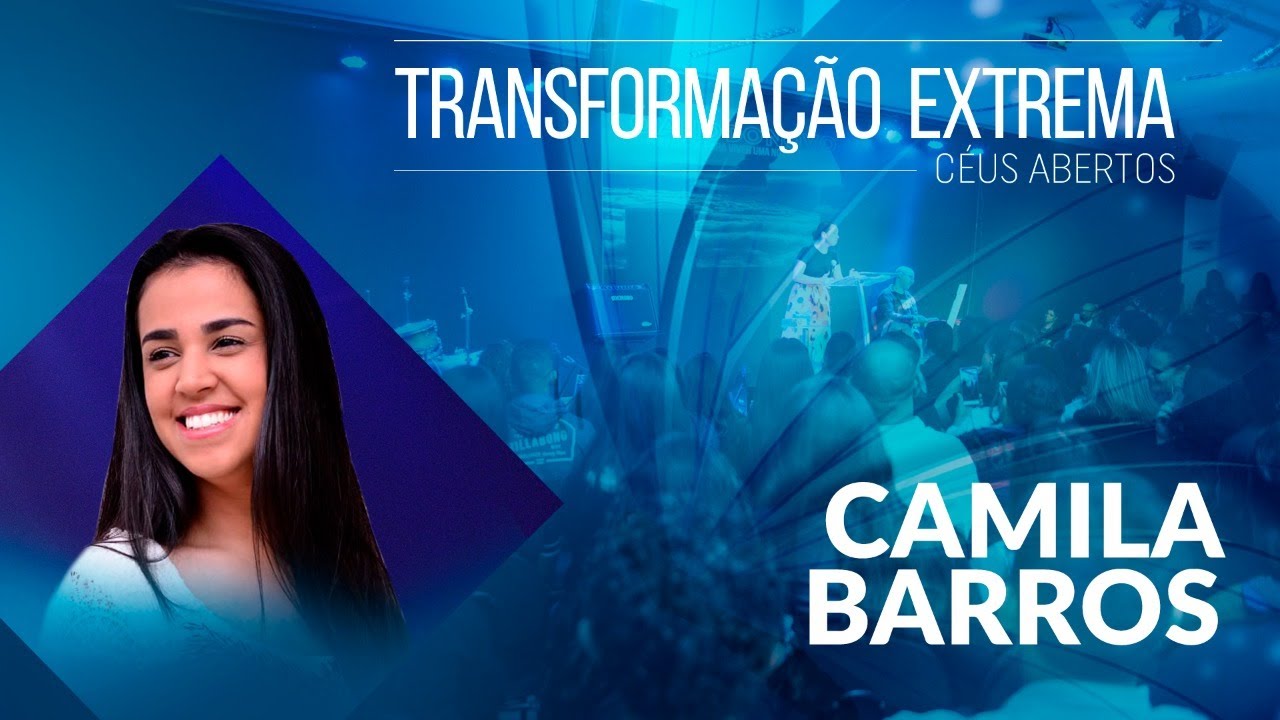 TRANSFORMAÇÃO EXTREMA 2021 ||  CAMILA BARROS