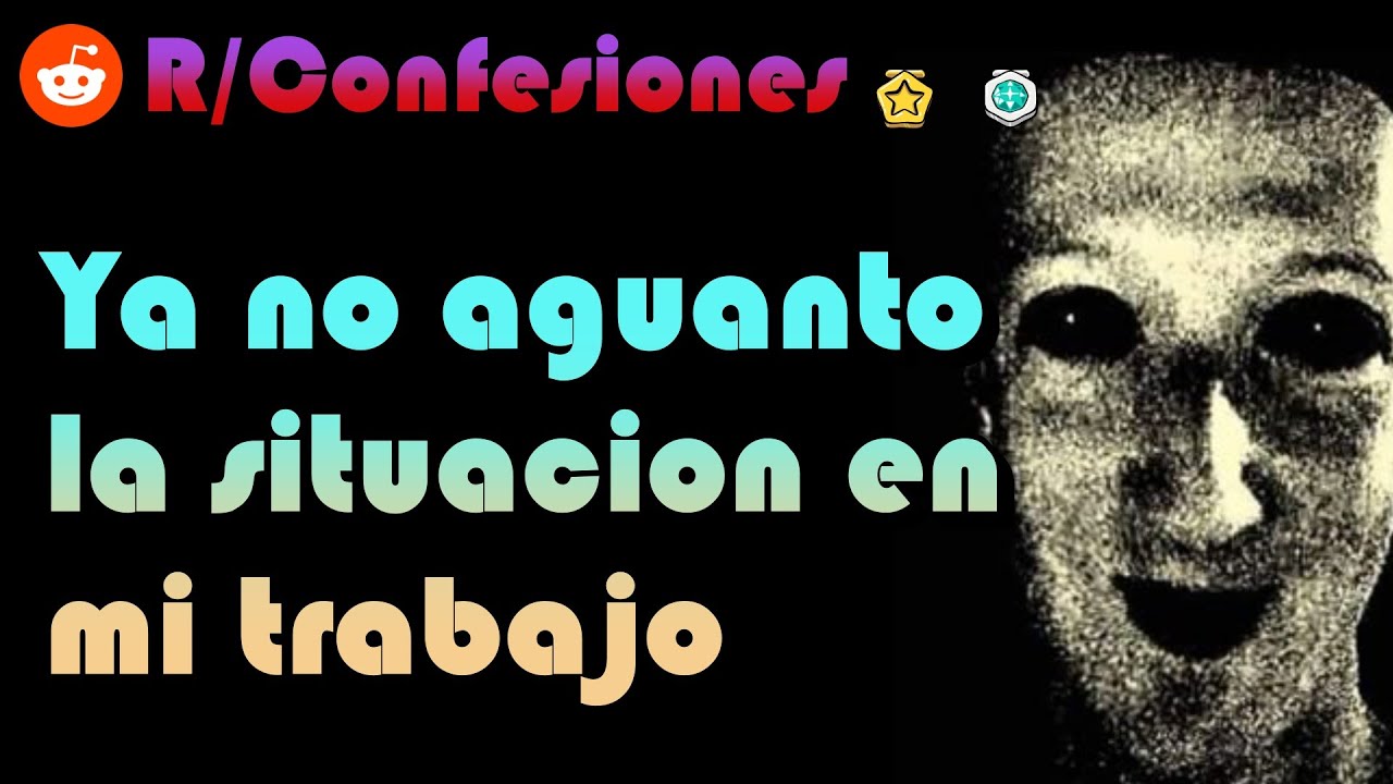 Ya no soporto el trato en mi trabajo
