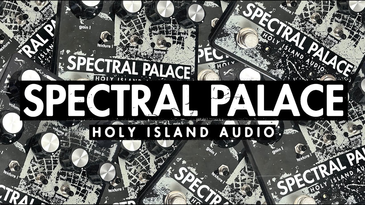 HOLY ISLAND AUDIO - SPECTRAL PALACE
