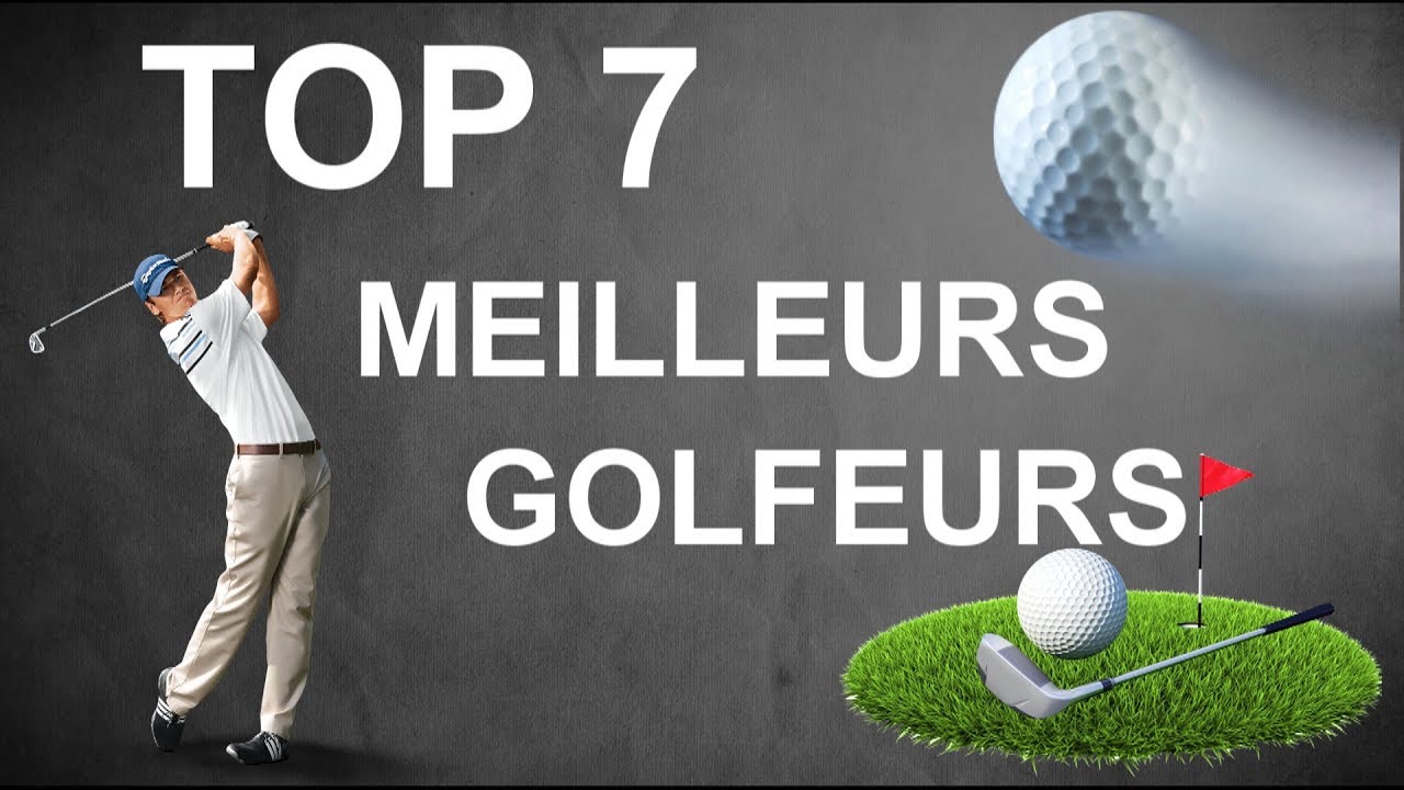TOP 7 DES MEILLEURS GOLFEURS DE TOUT LES TEMPS