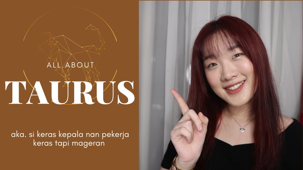 Membahas tentang zodiak taurus !