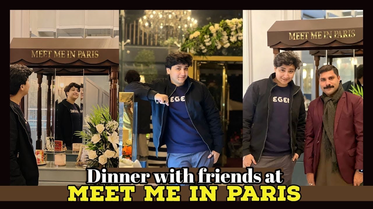 Meet Me In Paris | New Restaurant In Lahore | Defence Raya | Phase 6 | Surprise Dinner Place | MAX