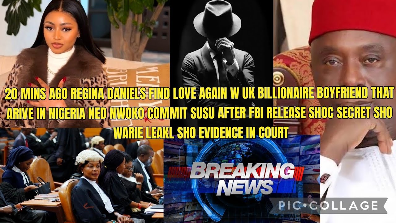 20 MINS AGO REGINA DANIELS FIND LOVE AGAIN W UK BILLIONAIRE BOYFRIEND THA ARIVE IN NIGERIA NED NWOKO