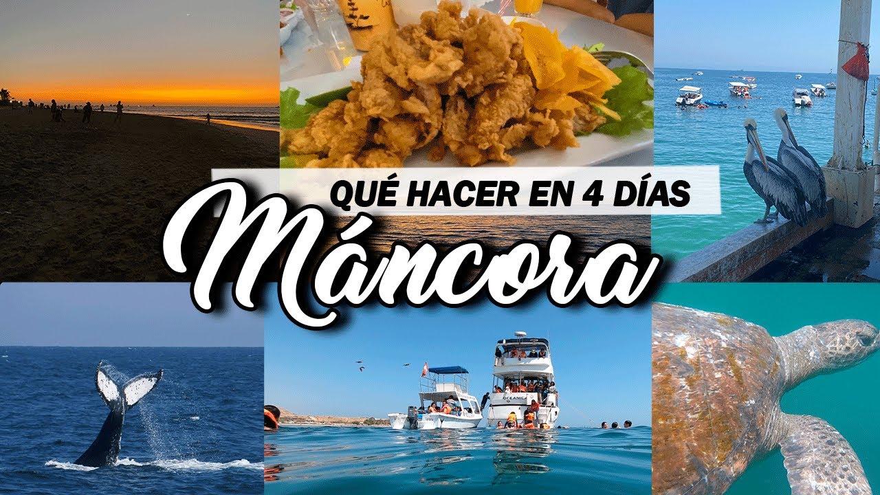 M&aacute;ncora en 4 d&iacute;as: C&oacute;mo llegar, qu&eacute; hacer y d&oacute;nde hospedarse