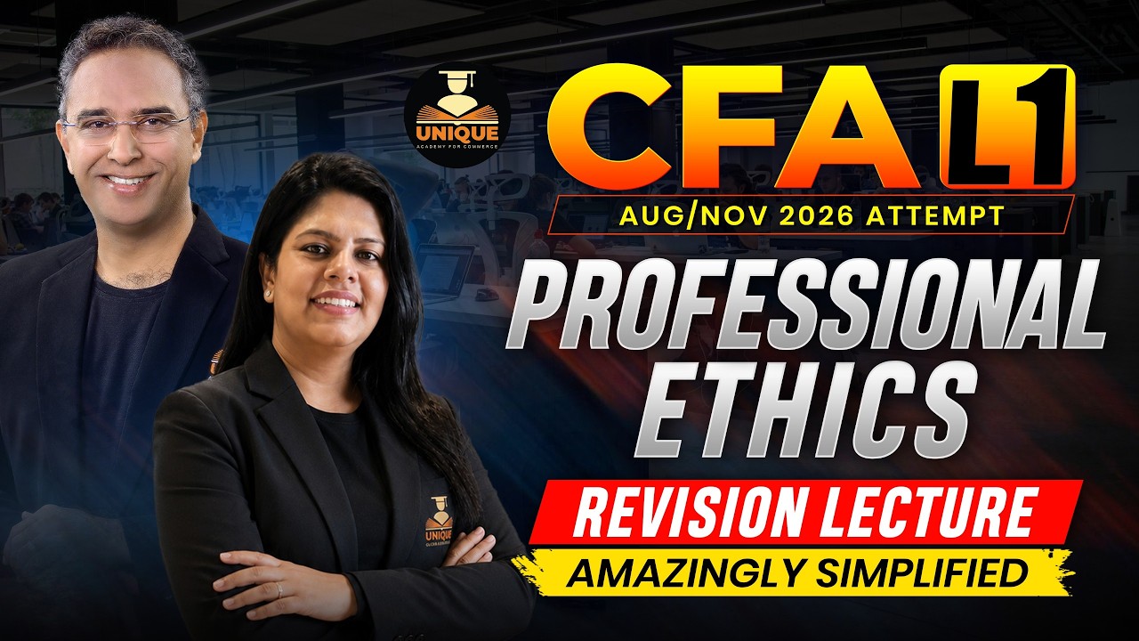 CFA L1 Prof. Ethics Revision Lec 2 | Amazingly Simplified Aug/Nov 2026 Attempt