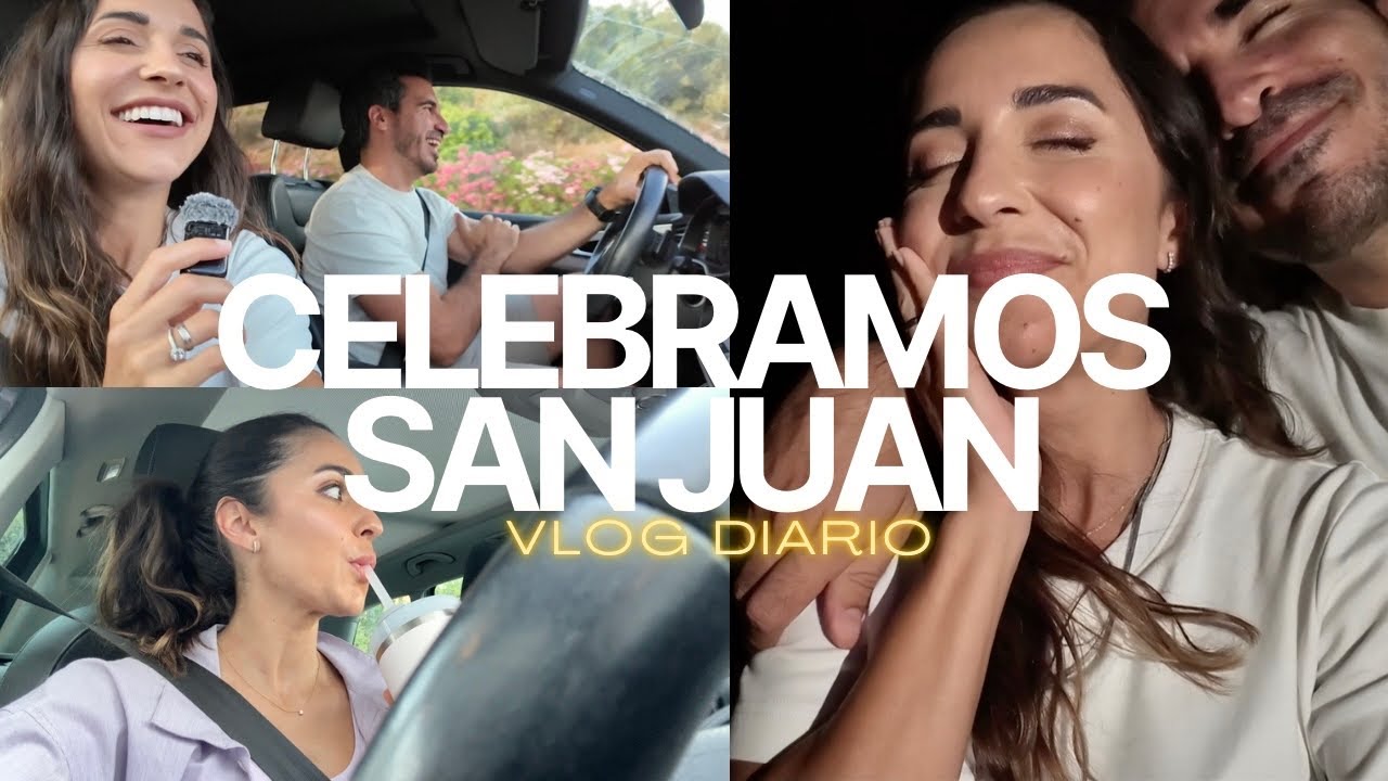 Celebramos SAN JUAN 🔥 + CHISTES GRACIOSOS 😂 + CONFESI&Oacute;N sobre mi TRABAJO 🤭  | VLOG