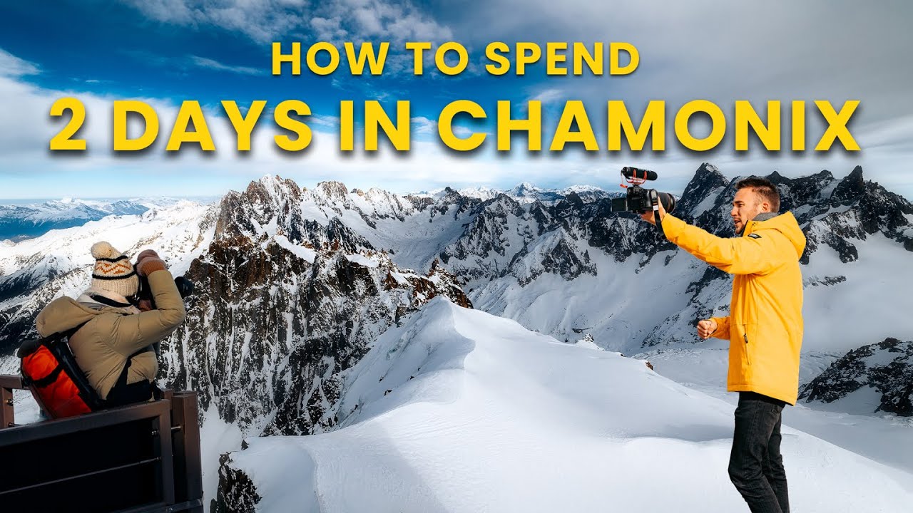 Chamonix in 48 HOURS - the ultimate winter guide!