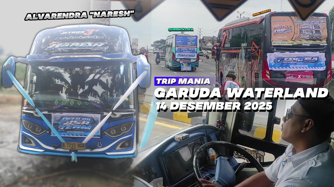 [FULL AKSI DARI BERANGKAT SAMPAI PULANG  !! ☠️] Trip Garuda Waterland 14 Des 2025 Alvarendra Naresh 