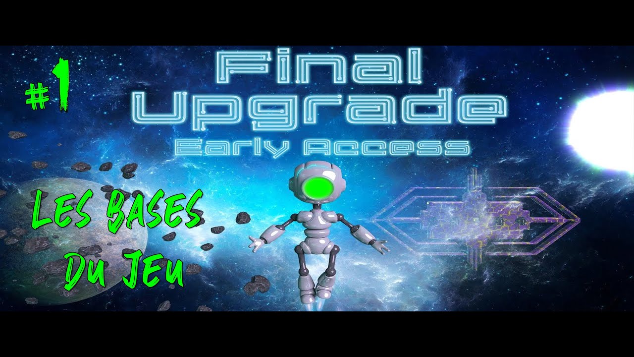 Final upgrade #1 - Les bases du jeu
