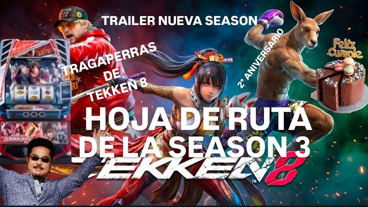 NOTICIAS TEKKEN (HOJA DE RUTA DE LA SEASON 3, NUEVA TRAGAPERRAS de TEKKEN, Trailer SEASON 3, 2º AÑO)