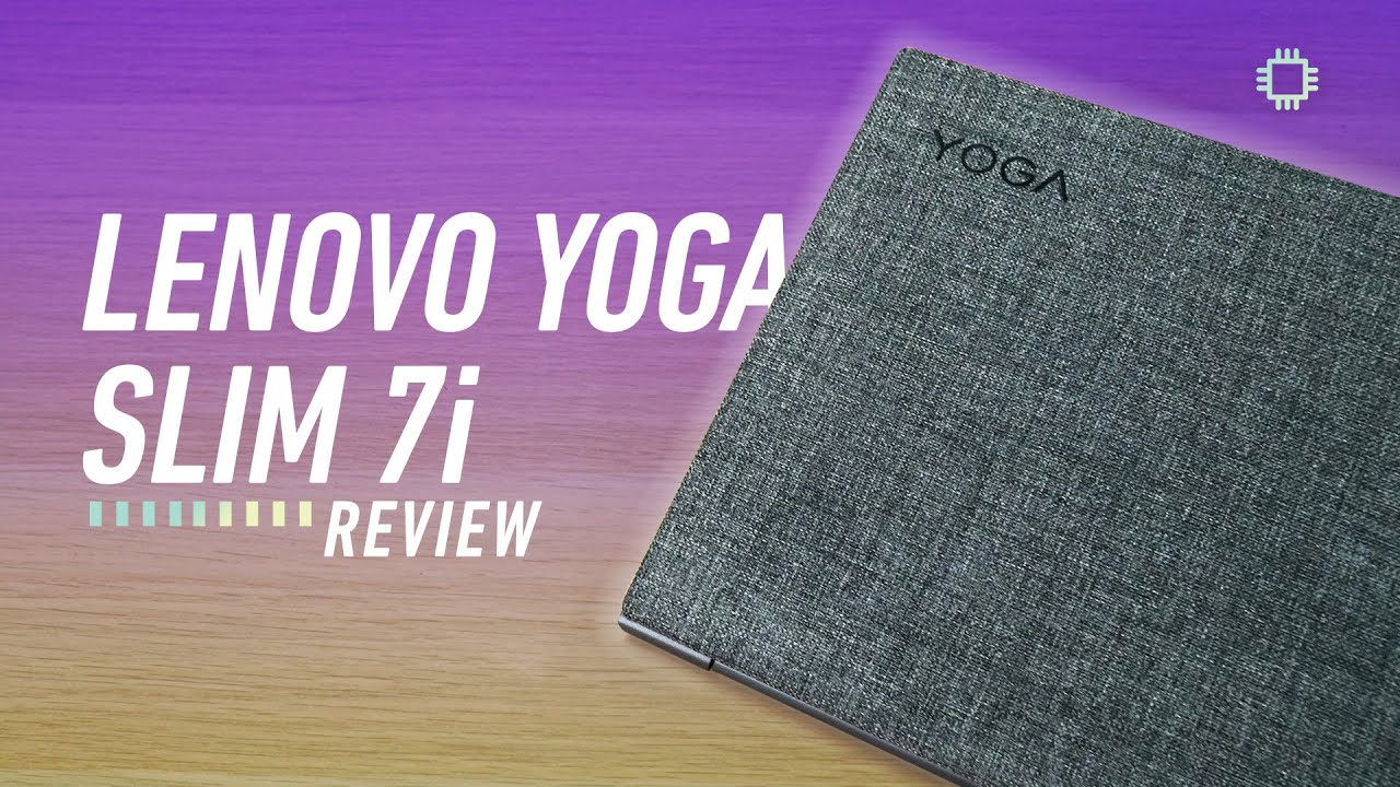 Обзор Lenovo Yoga Slim 7i: лучший бизнес-ноутбук 2020 года?