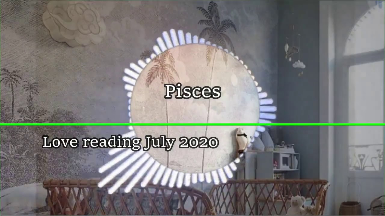 Pisces they're frustrated/they want your attention/Pisces July 2020