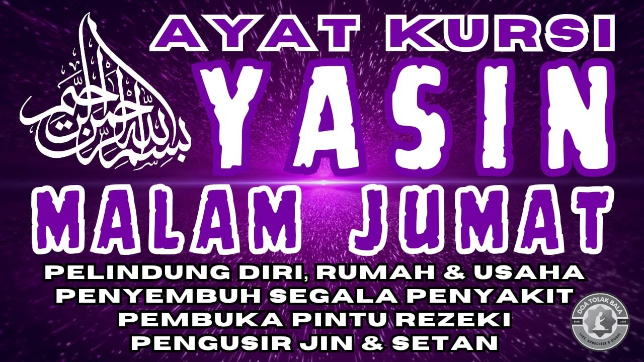 Surat Yasin & Ayat Kursi Malam Jumat | Doa Tolak Bala, Doa Selamat | Tahlil, Yasin, Surah Yaseen