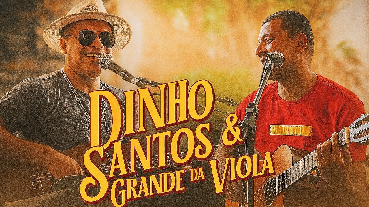 Dinho Santos & Grande da Viola - ao vivo