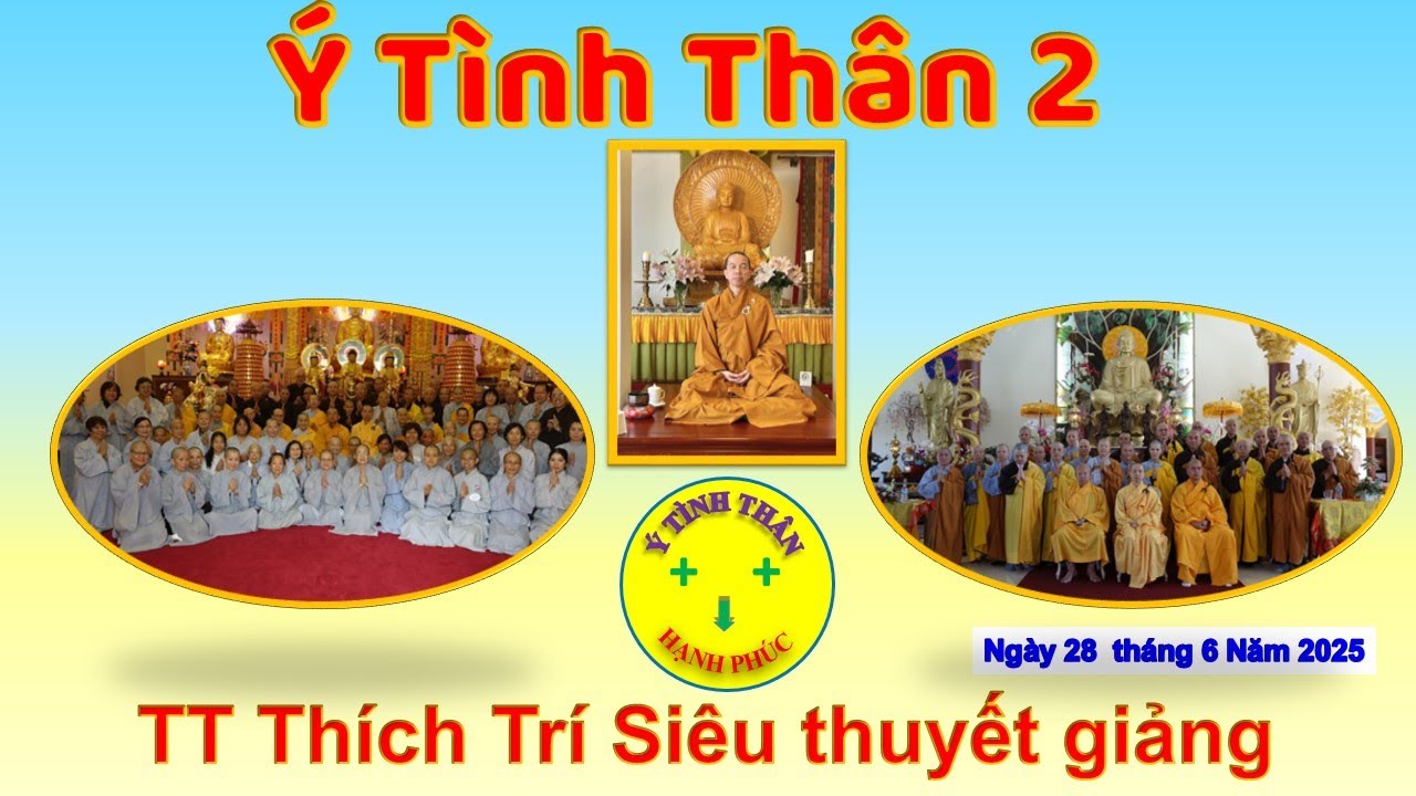Ý Tình Thân 2 - TT Thích Trí Siêu - Ngày 28/6/2025