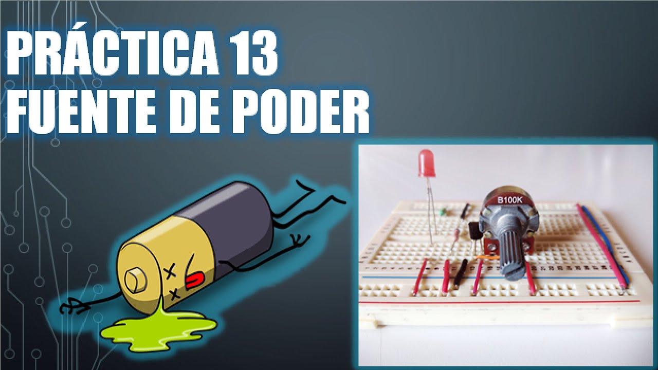Pr&aacute;ctica 13 Fuente de Poder Ajustable