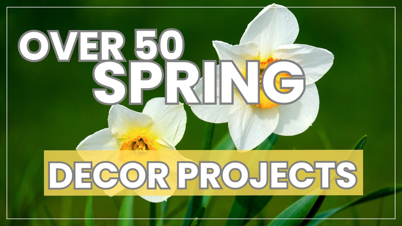 Over 50 of my BEST Spring and Easter DIY Projects! Spring Decorating #diy