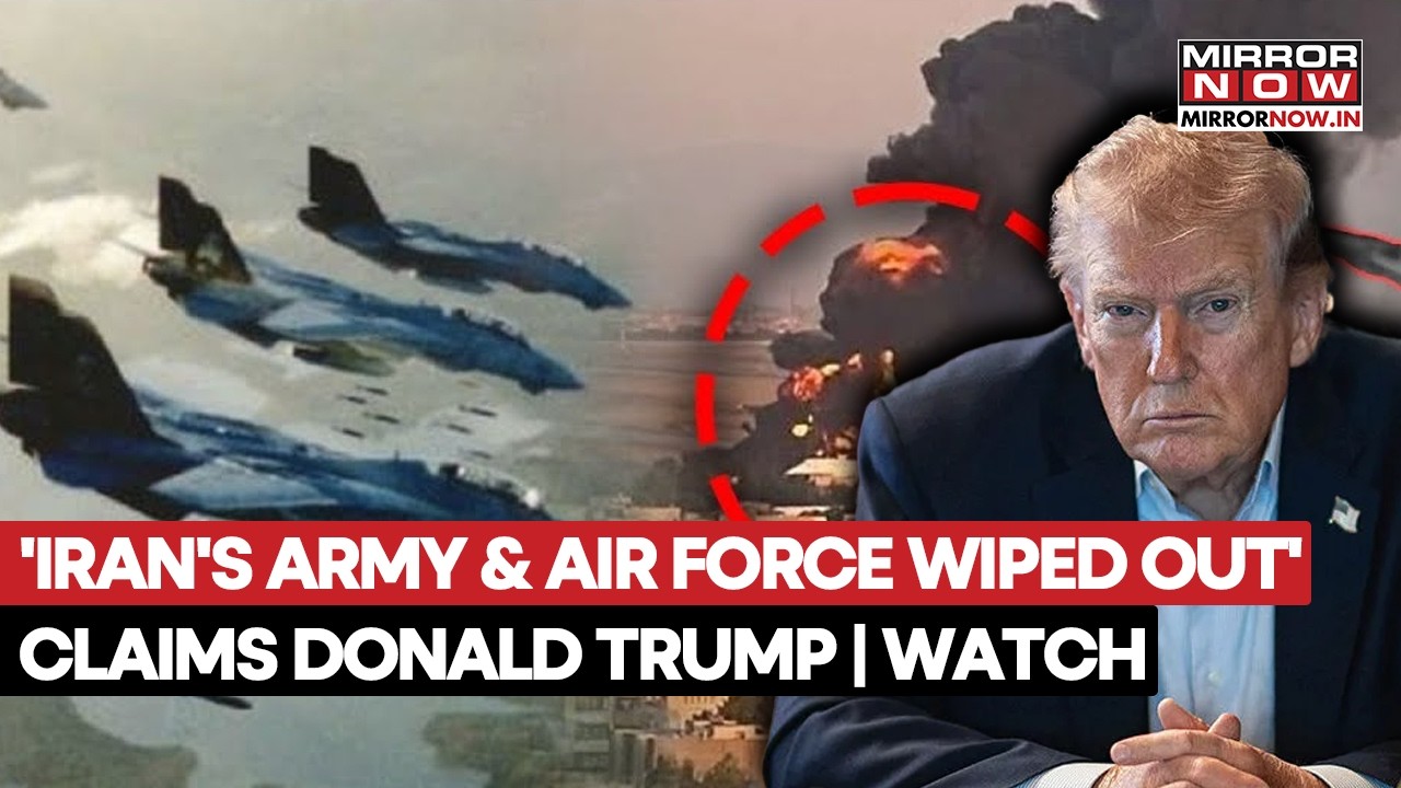 Trump Says US Has Wiped Out Iran's Air Force And Army | 'All 32 Ships At Bottom Of Ocean' | Watch