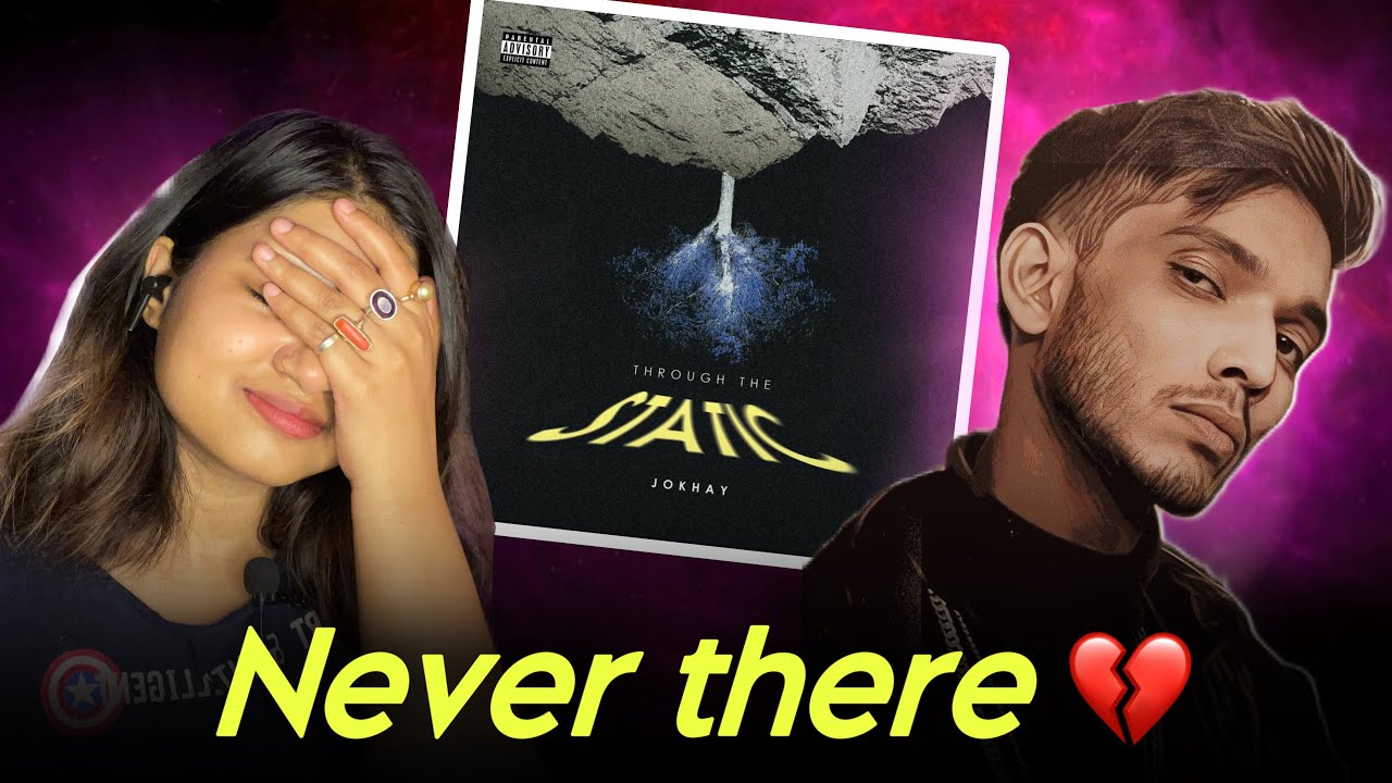 Jokhay, Annural Khalid & Talha Anjum - Never There | Through the static Ep | Reaction