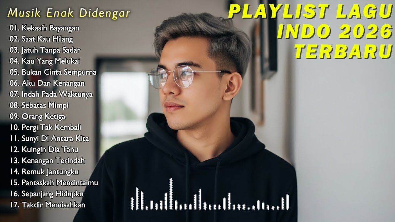 Playlist Trending 🖤🎧|| Lagu Pop Hits Indonesia 2026 | Kumpulan Lagu Terbaru - Kekasih Bayangan