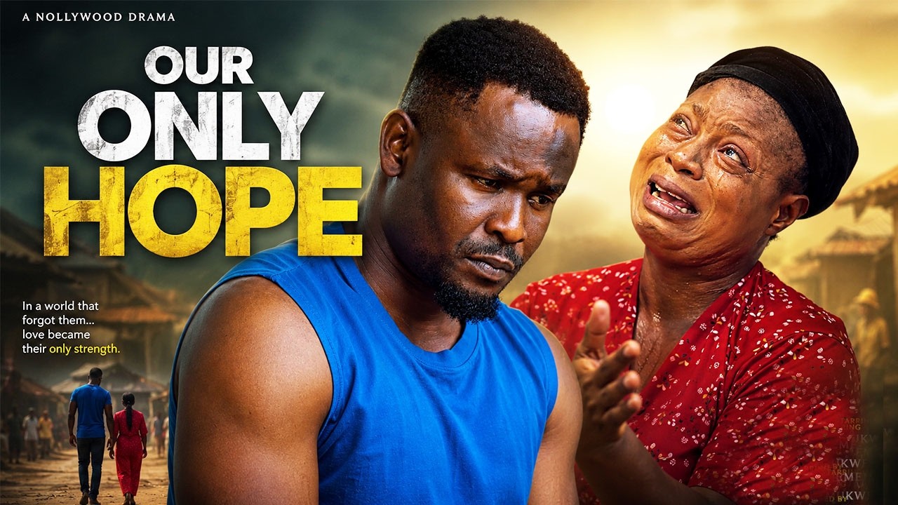 OUR ONLY HOPE [NEW MOVIE] - ZUBBY MICHEAL LATEST NIGERIAN NOLLYWOOD MOVIE 2026