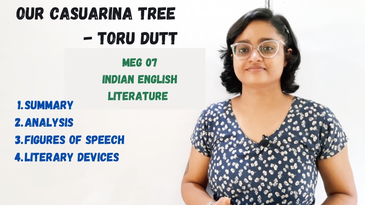 Our Casuarina Tree by Toru Dutt | summary | line by line analysis| rhyme scheme| literary device| 12