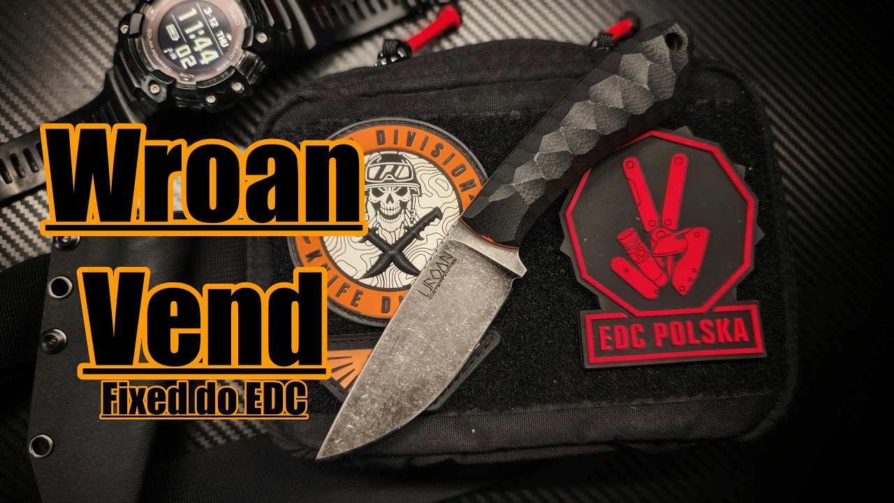 Fixed do EDC! Wroan Vend 80CrV2