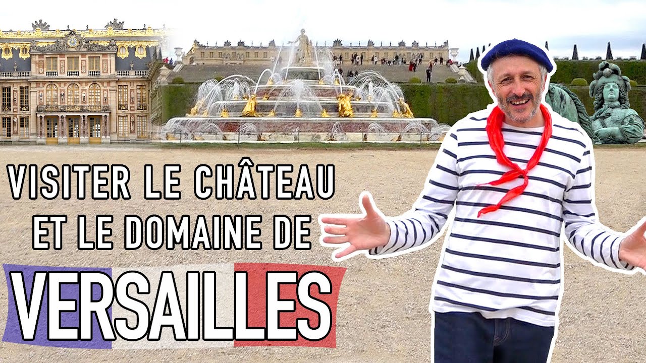 Visiter Versailles près de Paris