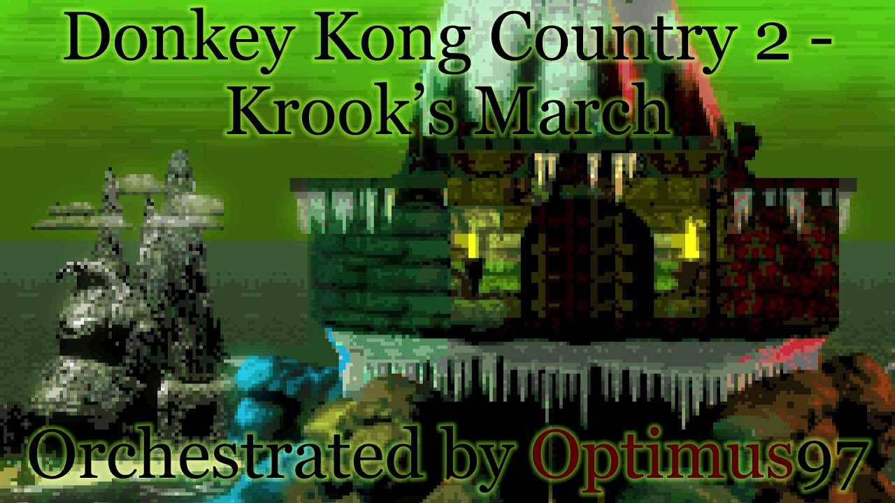 Donkey Kong Country 2 - Krook's March (orchestra remake)