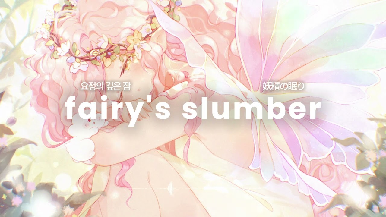 Fairy's Slumber ✨ Whimsical Forest Lo-fi, Peaceful Fairy Music to Unwind