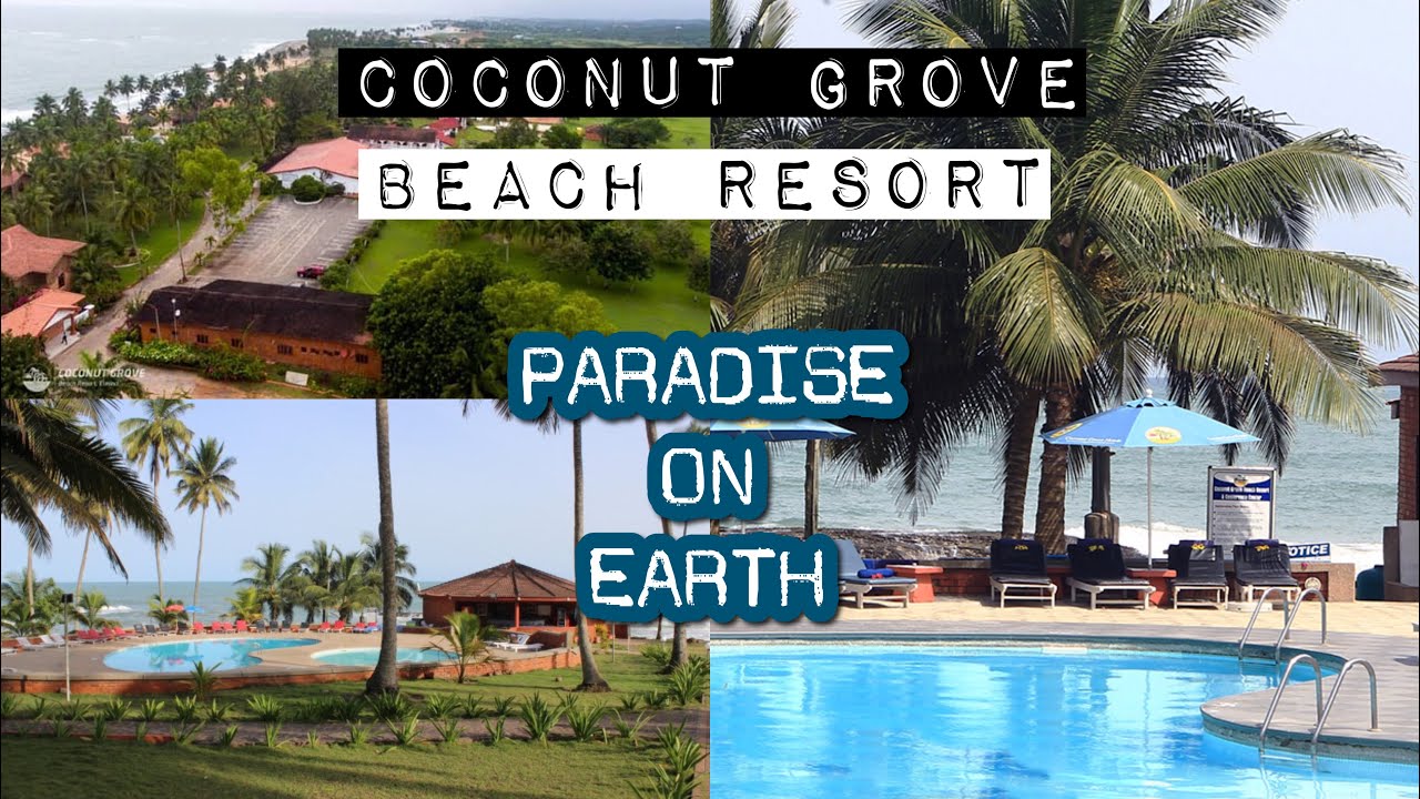 Welcome to Paradise - Coconut Grove beach resort | Elmina Ghana, vlogmas day 10